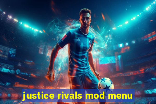 justice rivals mod menu